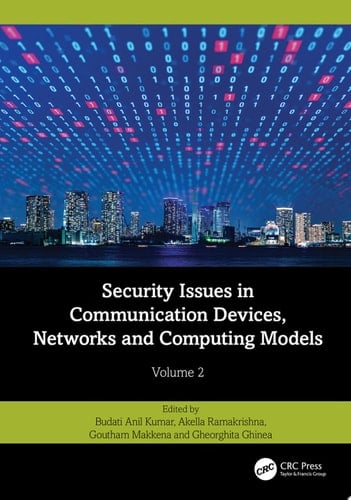Security Issues in Communication Devices, Networks and Computing Models Volume 2