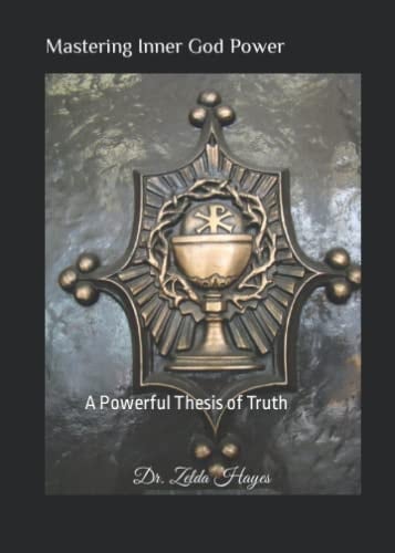Mastering Inner God Power: A Powerful Thesis
