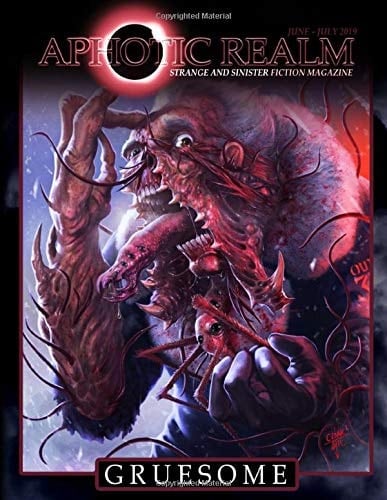GRUESOME (Aphotic Realm Magazine)