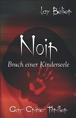 Noir Bruch Einer Kinderseele
