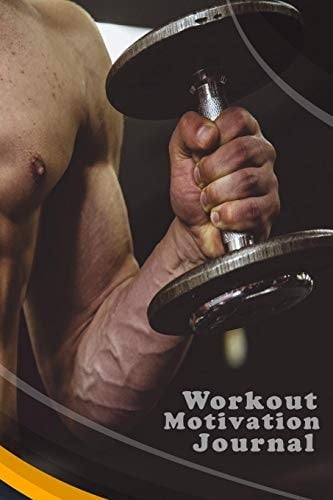 Workout Motivation A Daily Food and Exercise Journal to Help You Become the Best Weight Loss Tracking Your Habit Recording Undated Your Can Put the Date Starting from Your Match with Life Style Including Number of Page and Note