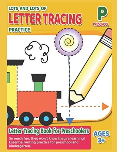 Lots and Lots of Letter Tracing Practice - Letter Tracing Book for Preschoolers Tracing Trails Workbook - Ages 3 to 5, Preschool to Kindergarten, Letter Tracing Book, Practice For Kids, Alphabet Writing Practice, Beginner to Tracing Lines, Shape