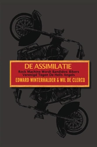 De Assimilatie Rock Machine Wordt Bandidos - Bikers Verenigd Tegen De Hells Angels
