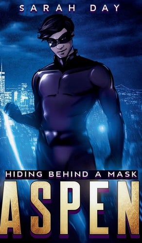 Aspen Hiding Behind a Mask (Book 1)