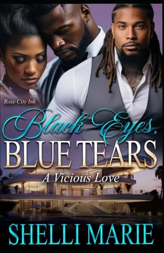 Black Eyes, Blue Tears A Vicious Love