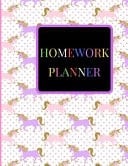 Homework Planner A Gold Cute Unicorn 2019-2020 Student Academic Undated Daily, Weekly College, High, Middle School, Kindergarten, Elementary Calendar Assignment Organizer, Tracker, Logbook, Journal, Notebook Inspirational Quotes for Class Lesson Agenda