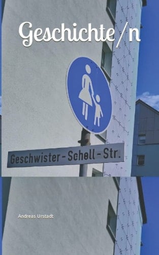 Geschichte/n