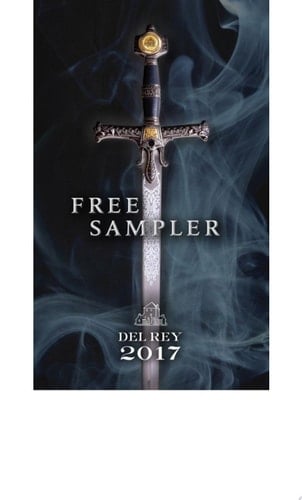 2017 Del Rey Sampler Excerpts from Upcoming and Current Titles
