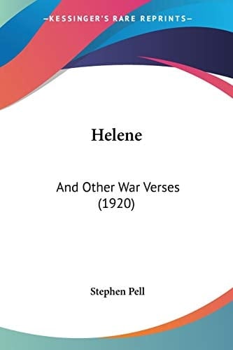 Helene And Other War Verses (1920)
