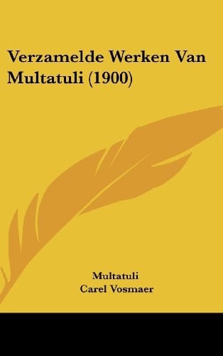 Verzamelde Werken Van Multatuli (1900)