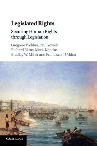 Legislated Rights Securing Human Rights through Legislation