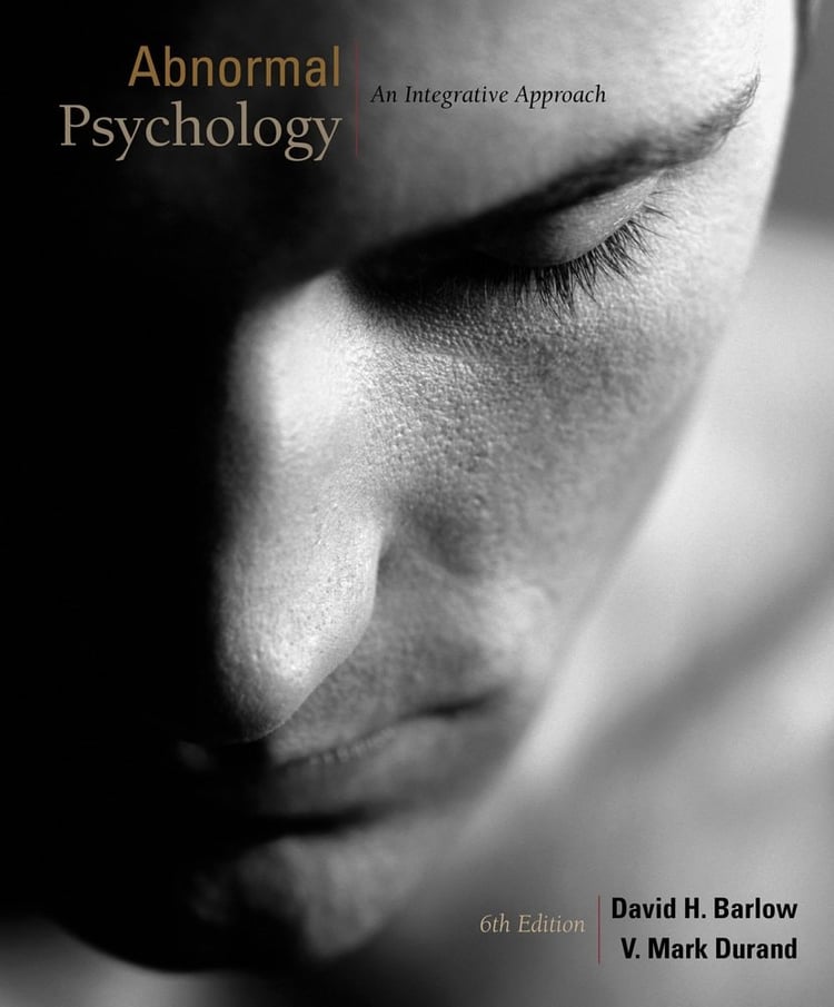 Cengage Advantage Books: Abnormal Psychology : an Integrative Approach