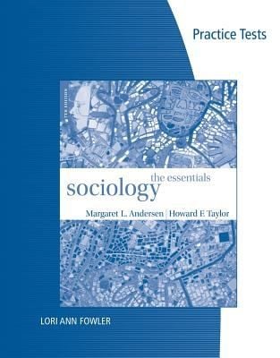 Practice Tests for AndersenTaylors Sociology