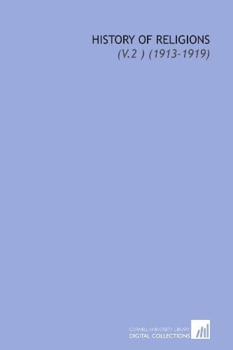 History of Religions: (V.2 ) (1913-1919)