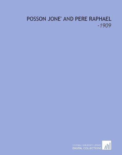 Posson Jone' and Pere Raphael: -1909