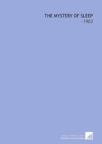 The Mystery of Sleep: -1903