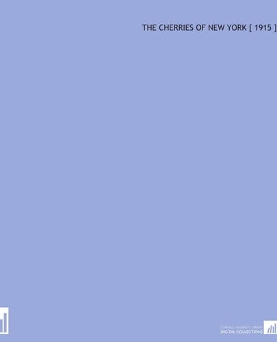 The Cherries of New York [ 1915 ]