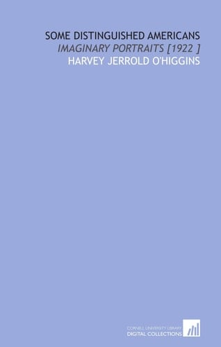 Some Distinguished Americans: Imaginary Portraits [1922 ]