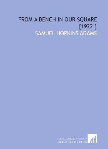 From a Bench in Our Square [1922 ]