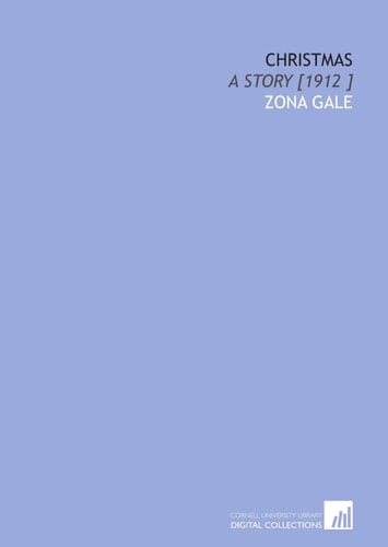 Christmas: A Story [1912 ]