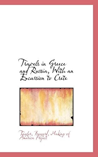 Travels in Greece and Russia, With an Excursion to Crete