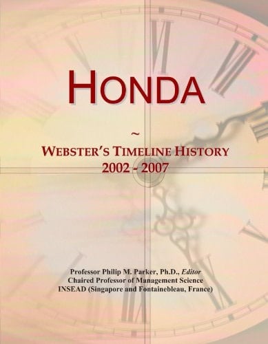 Honda: Webster's Timeline History, 2002 - 2007