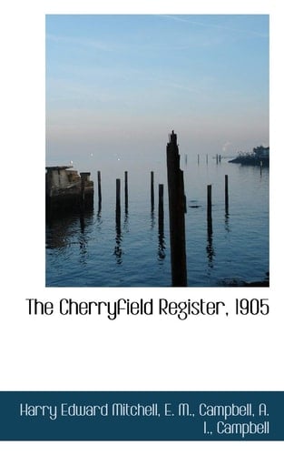 The Cherryfield Register, 1905