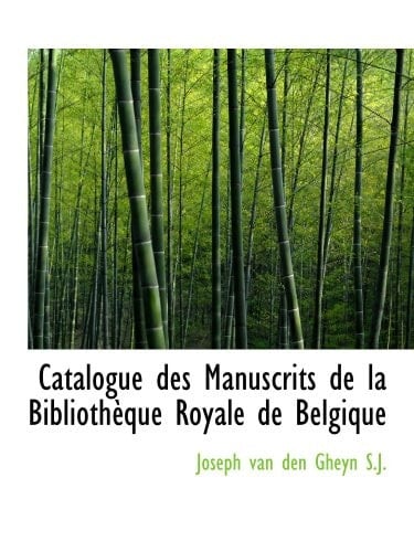 Catalogue des Manuscrits de la Bibliothèque Royale de Belgique (French Edition)