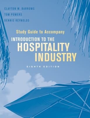 Introduction To The Hospitality Industry Study Guide To Accompany