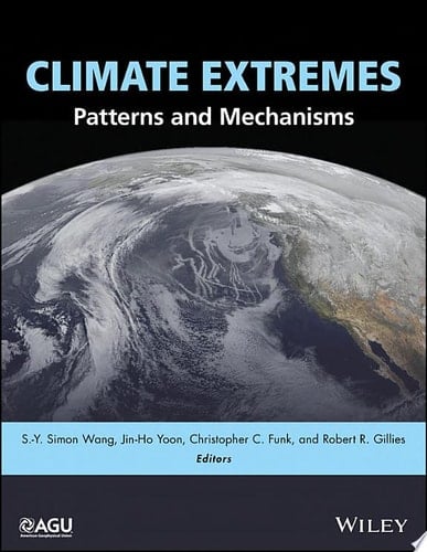 Climate Extremes Patterns and Mechanisms