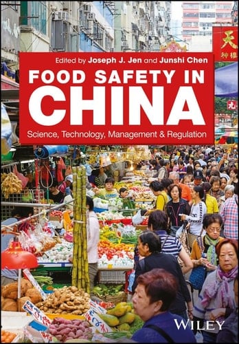 Food Safety in China Science, Technology, Management and Regulation