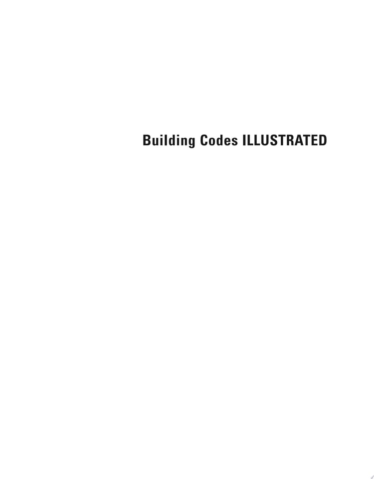 Building Codes Illustrated A Guide to Understanding the 2018 International Building Code