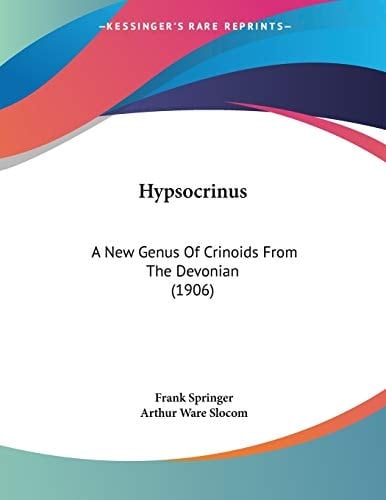Hypsocrinus: A New Genus Of Crinoids From The Devonian (1906)