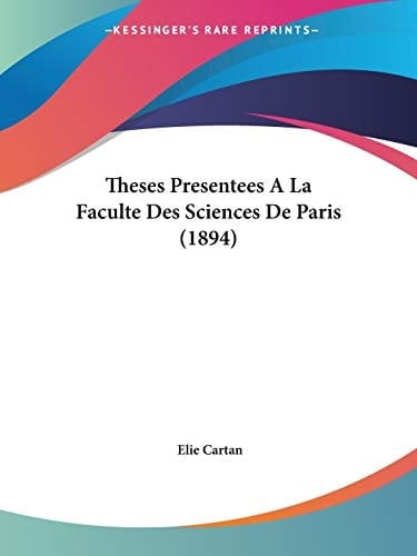 Theses Presentees A La Faculte Des Sciences De Paris (1894) (French Edition)