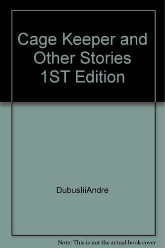 Cage Keeper & Other Stories 1ST Edition