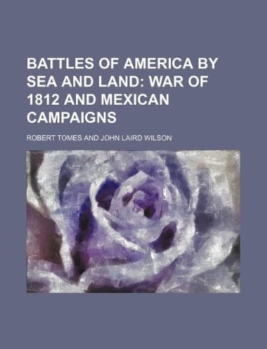 Battles of America by Sea and Land