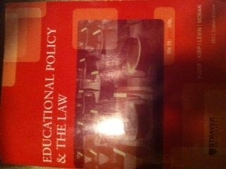 Educational Policy & the Law (Educational Policy & the Law We fit your life. 2011 Custom Edition, Strayer University 2011 Custom Edition)
