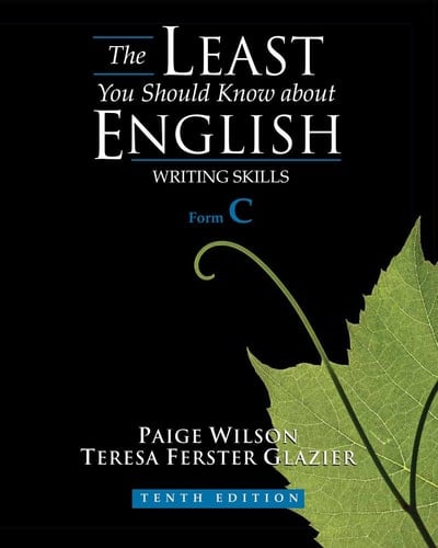 Bundle: The Least You Should Know About English: Writing Skills, Form C, 10th + Cengage Advantage Books: A Pocketful of Essays: Volume I, Rhetorically Arranged, Revised Edition