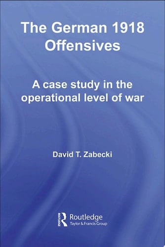 The German 1918 Offensives