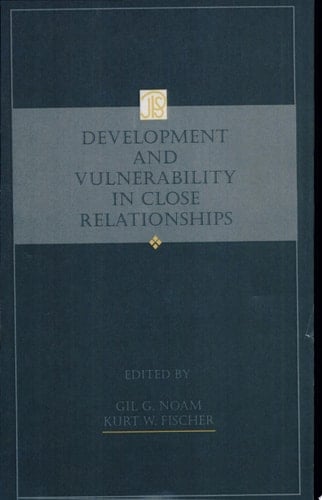 Development and Vulnerability in Close Relationships