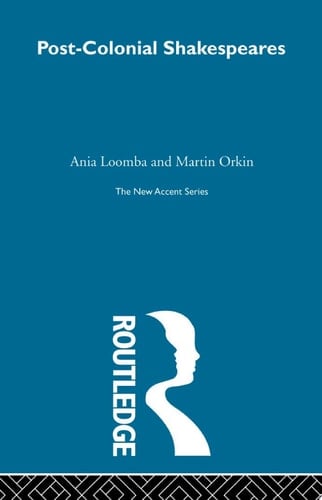 Post-Colonial Shakespeares