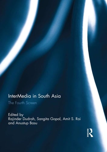 InterMedia in South Asia The Fourth Screen