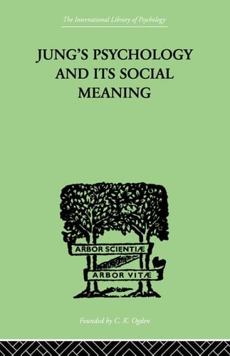 Jung's Psychology and its Social Meaning