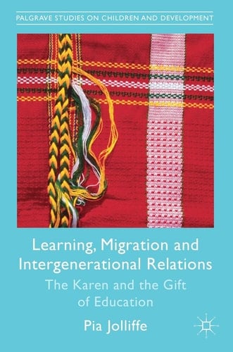 Learning, Migration and Intergenerational Relations The Karen and the Gift of Education