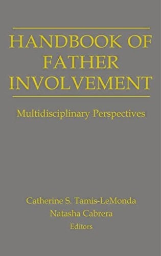 Handbook of Father Involvement Multidisciplinary Perspectives