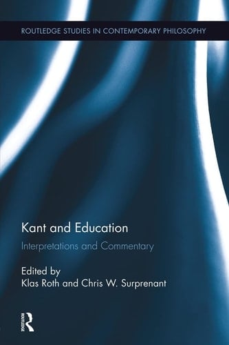 Kant and Education Interpretations and Commentary