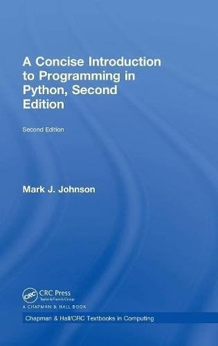 A Concise Introduction to Programming in Python
