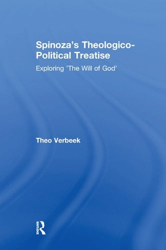 Spinoza's Theologico-Political Treatise Exploring 'the Will of God'