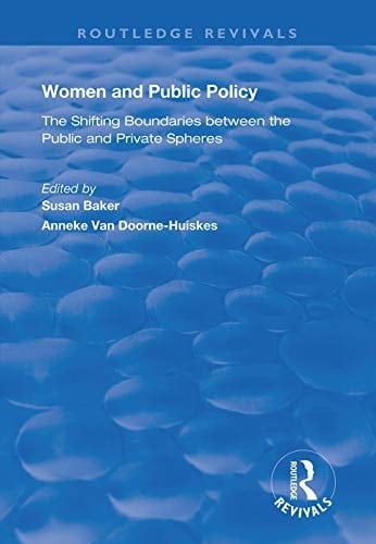 Women and Public Policy The Shifting Boundaries Between the Public and Private Spheres