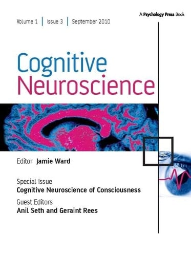 Cognitive Neuroscience of Consciousness A Special Issue of Cognitive Neuroscience